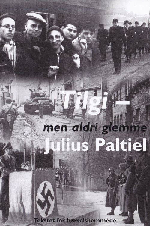 Tilgi - men aldri glemme: Julius Paltiel (2008)