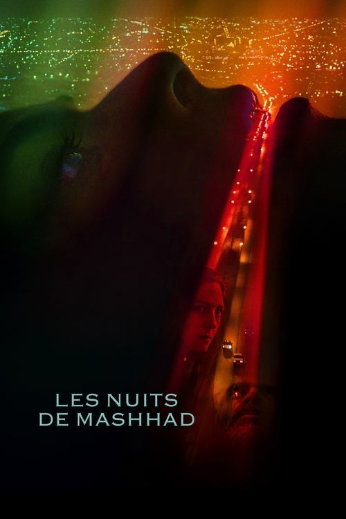 Poster image du film Les Nuits de Mashhad Les Nuits de Mashhad