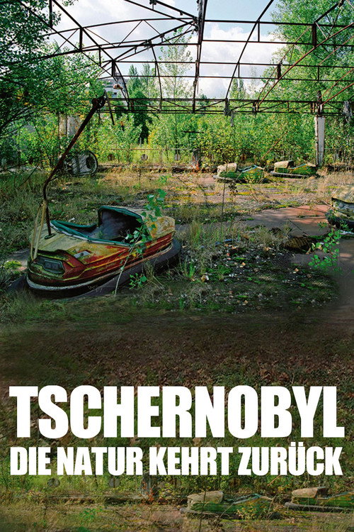 Tschernobyl: Die Natur kehrt zurück
