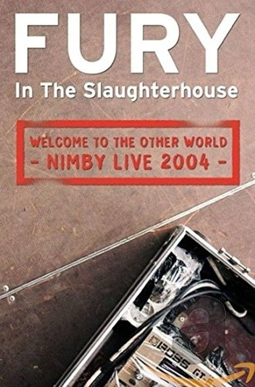 Fury In The Slaughterhouse - Nimby Tour 2004 Live im E-Werk Köln (2004) poster