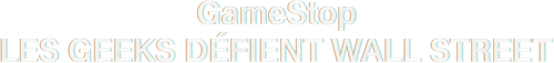 GameStop : Les geeks défient Wall Street