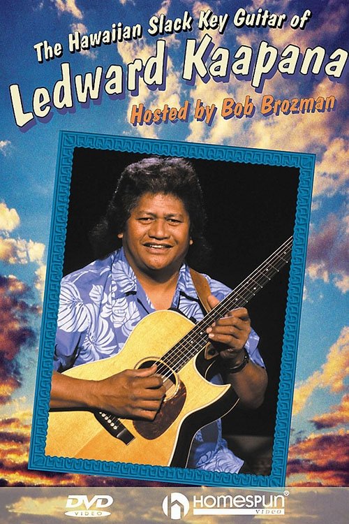 The Hawaiian Slack Key Guitar of Ledward Kaapana movie poster player