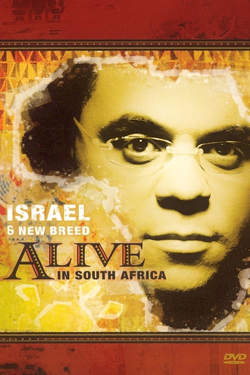 Israel & New Breed: Alive in South Africa 2006