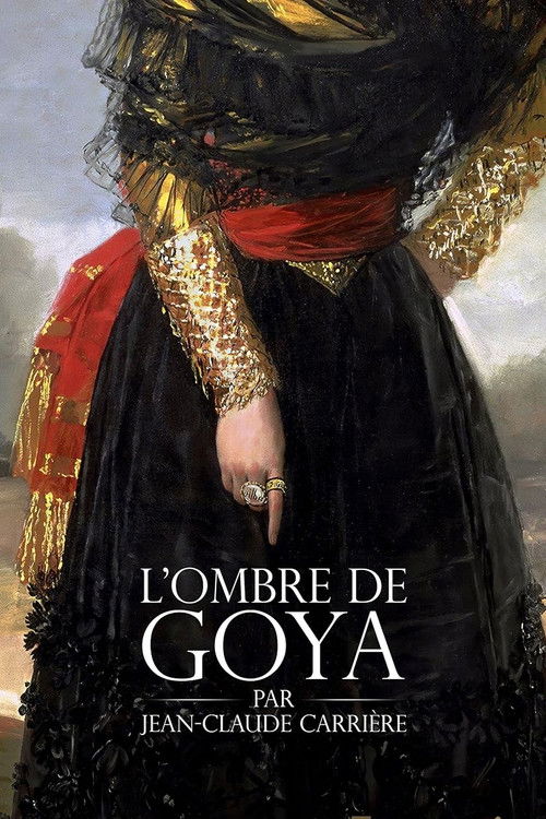 Goya, Carrière & the Ghost of Buñuel poster