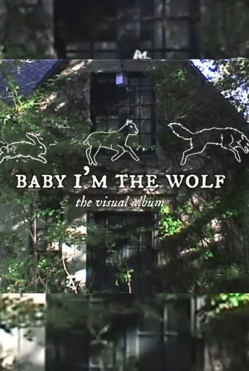 Baby, I'm The Wolf, The Film
