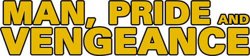 Man, Pride and Vengeance