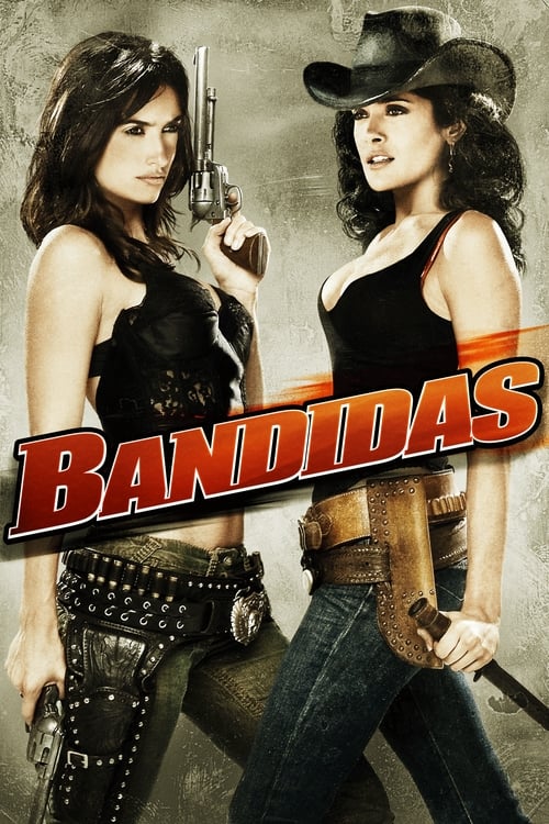 Bandidas (2006)