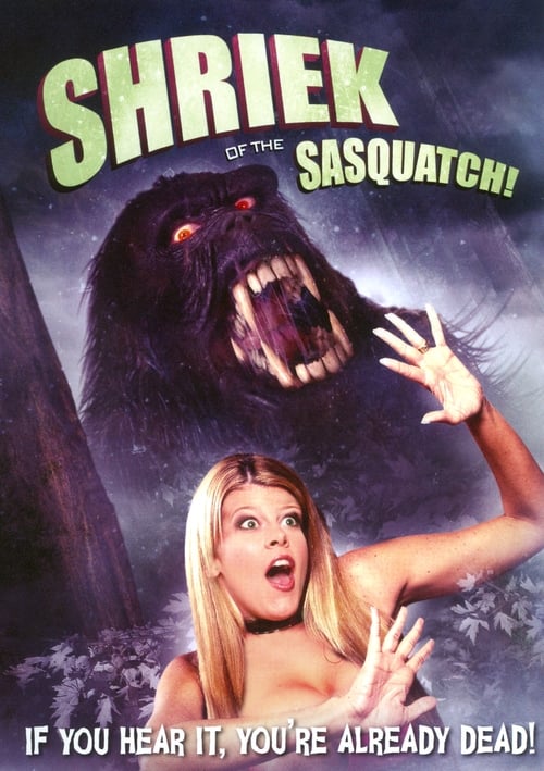 Shriek of the Sasquatch! (2011)