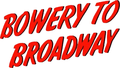Bowery to Broadway