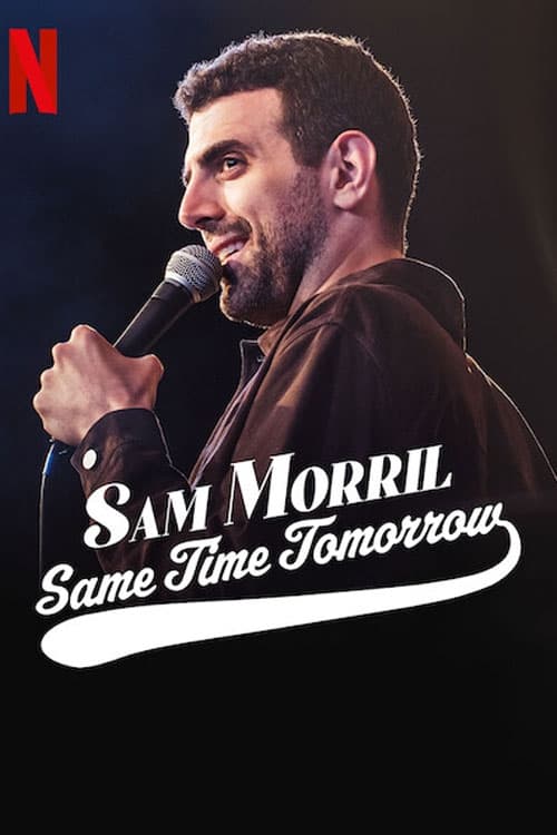 Sam Morril: Same Time Tomorrow Poster