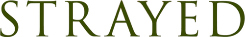 Strayed