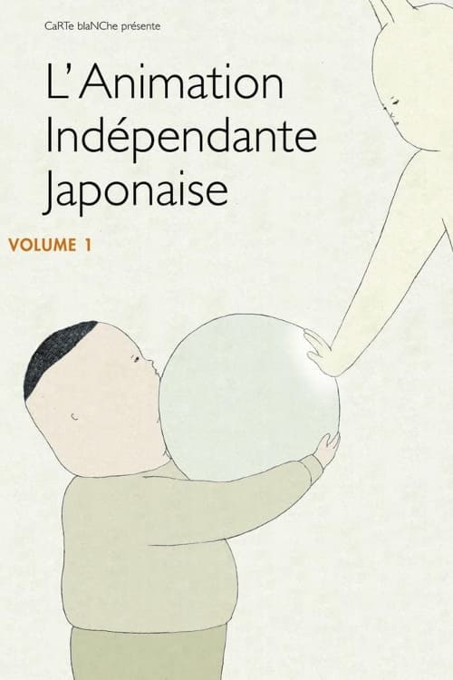 L'Animation Indépendante Japonaise - Volume 1 (2013)