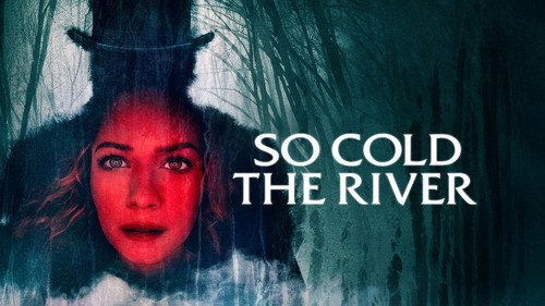 So Cold the River