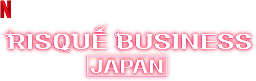 Risqué Business: Japan | FlixBox