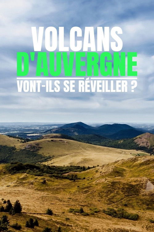 Volcans d'Auvergne : vont-ils se réveiller ?