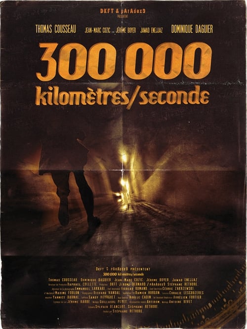 Poster 300 000 KILOMÈTRES / SECONDE 2013