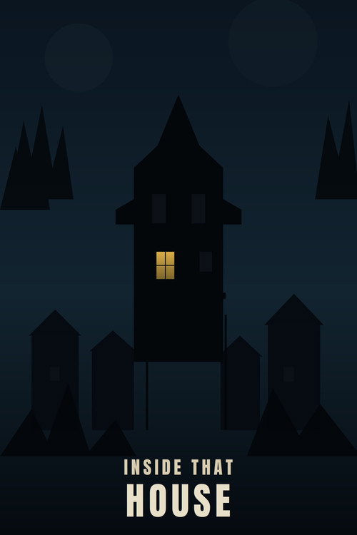 Inside That House