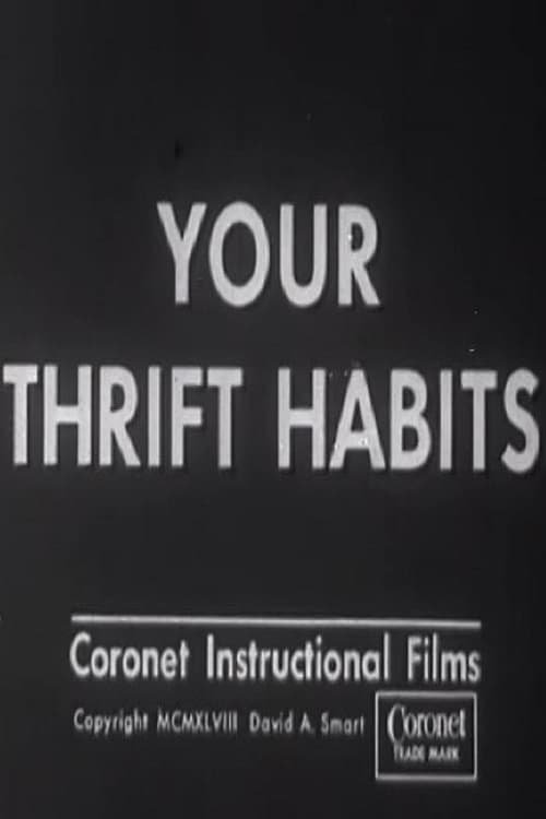 Your Thrift Habits Movie Poster Image