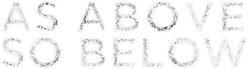 As Above, So Below