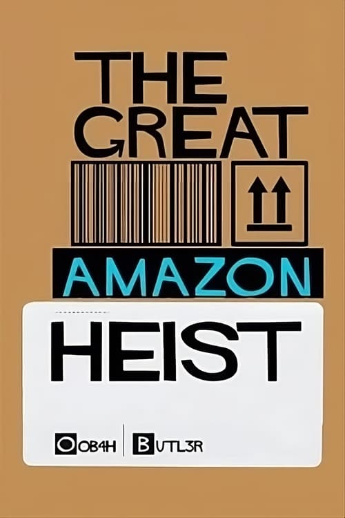 The Great Amazon Heist (2023)