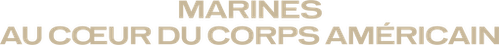 Marines : Au cœur du corps américain