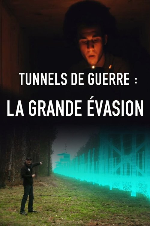 Tunnels de guerre : la grande évasion 2017