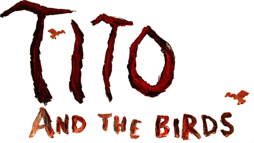 Tito and the Birds