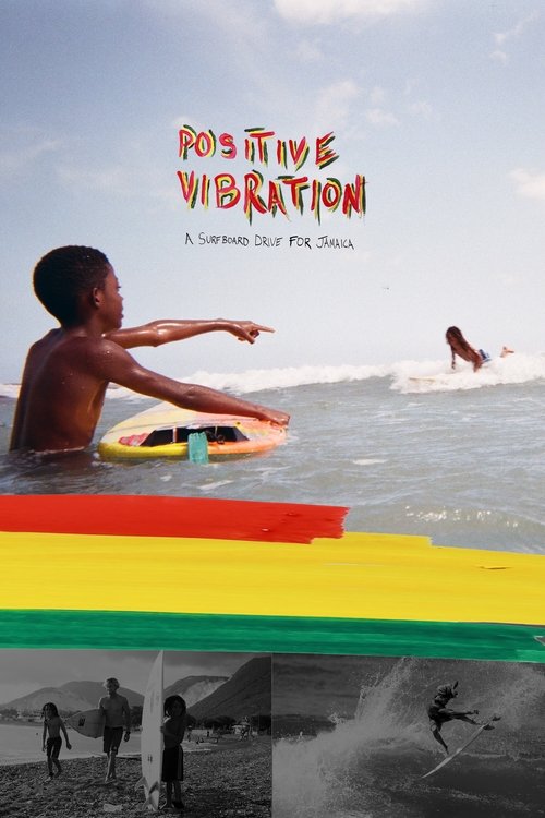 Positive Vibration movie poster player