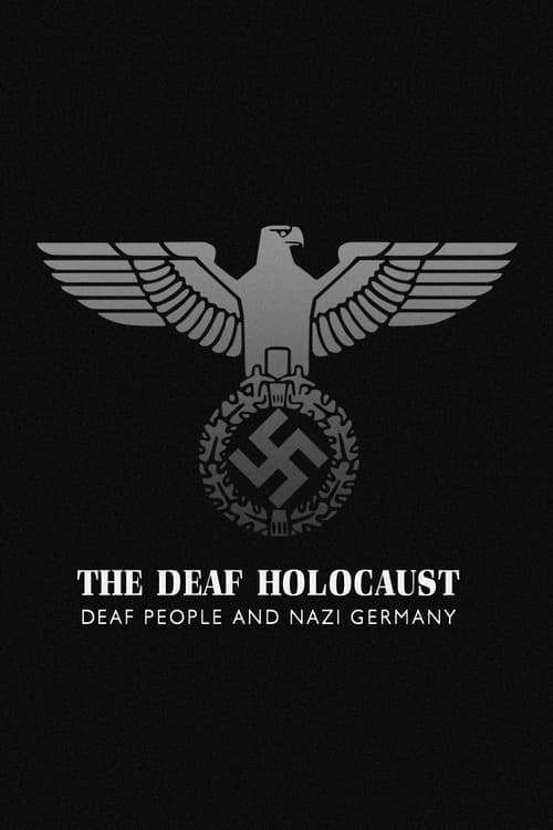 The Deaf Holocaust: Deaf People and Nazi Germany Movie Poster Image