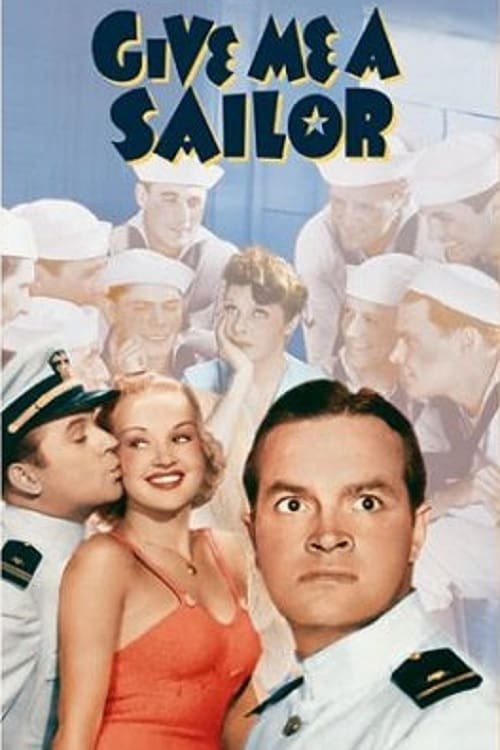 Give Me a Sailor Movie Poster Image