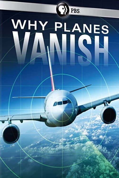 Why Planes Vanish: The Hunt for MH370