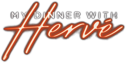 My Dinner with Hervé