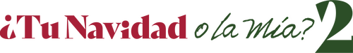 ¿Tu navidad o la mía? 2