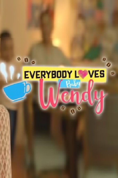 Everybody Loves Baby Wendy movie poster player