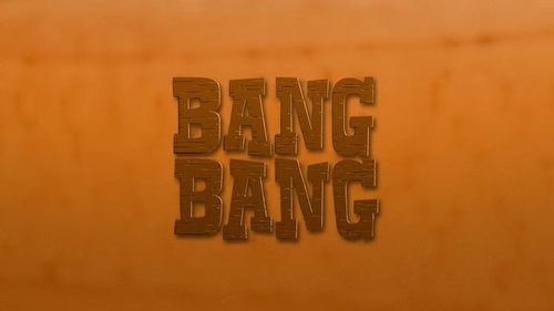 Bang Bang