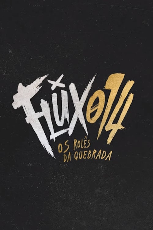 Flux014: os rolês da quebrada (2019)