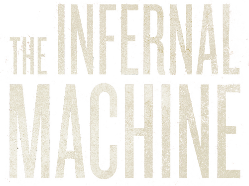 The Infernal Machine