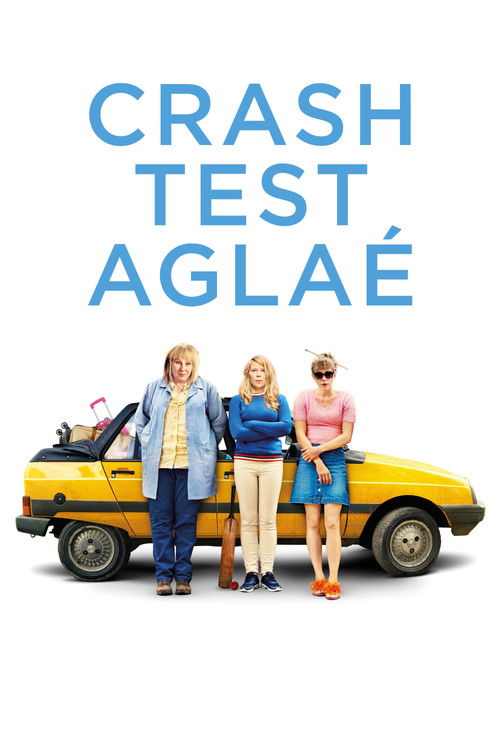 Affiche du film Crash Test Aglaé