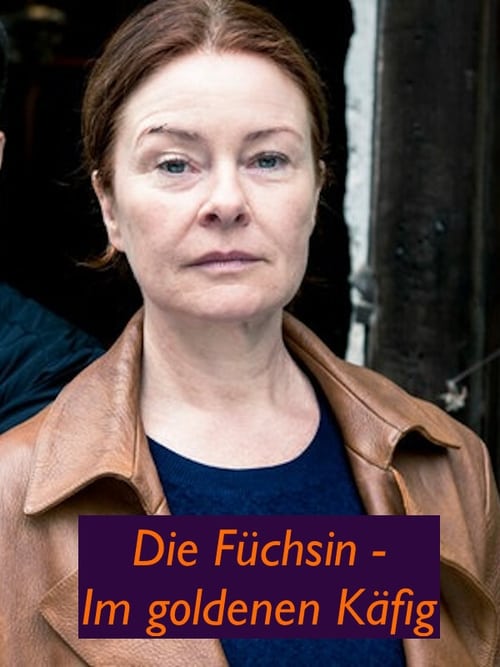 Die Füchsin - Im goldenen Käfig (2019) poster