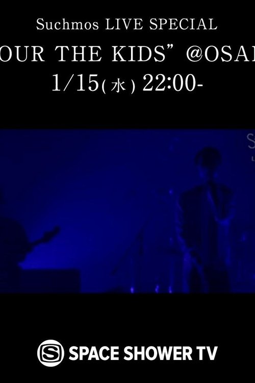 Suchmos LIVE SPECIAL “TOUR THE KIDS” @OSAKA