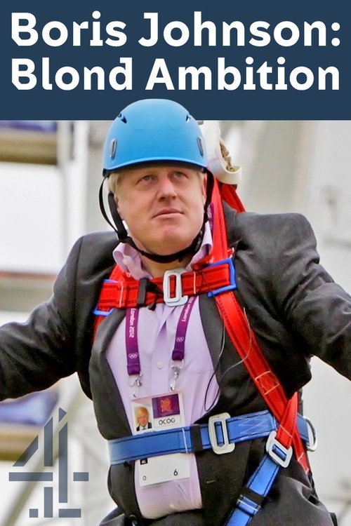 Boris Johnson: Blond Ambition movie poster player
