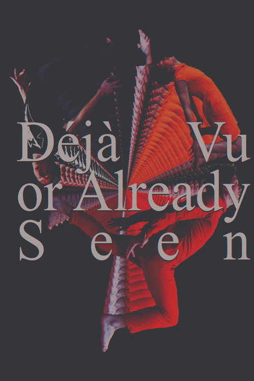 Déjà Vu or Already Seen