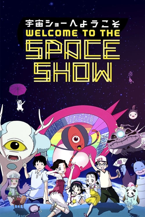 Free Watch Now Welcome to the Space Show (2010) Movies Full 1080p Without Downloading Online Stream