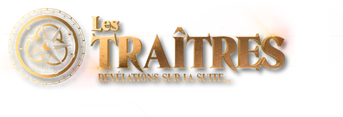 Les traîtres : Révélations sur la suite...
