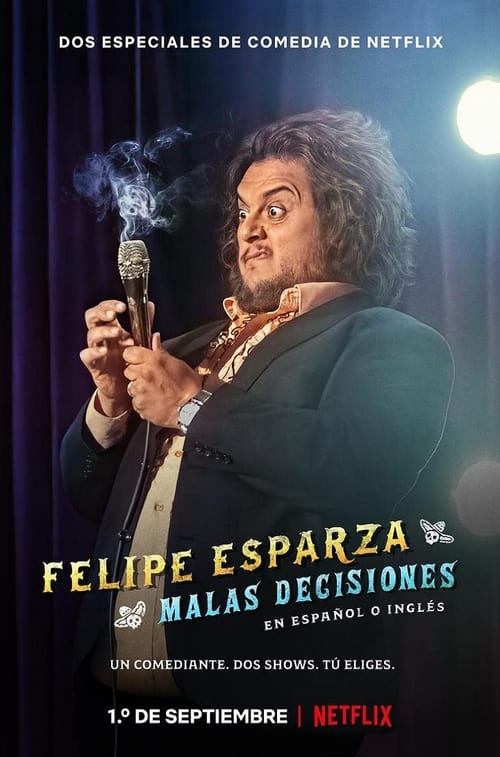 Felipe Esparza: Bad Decisions poster