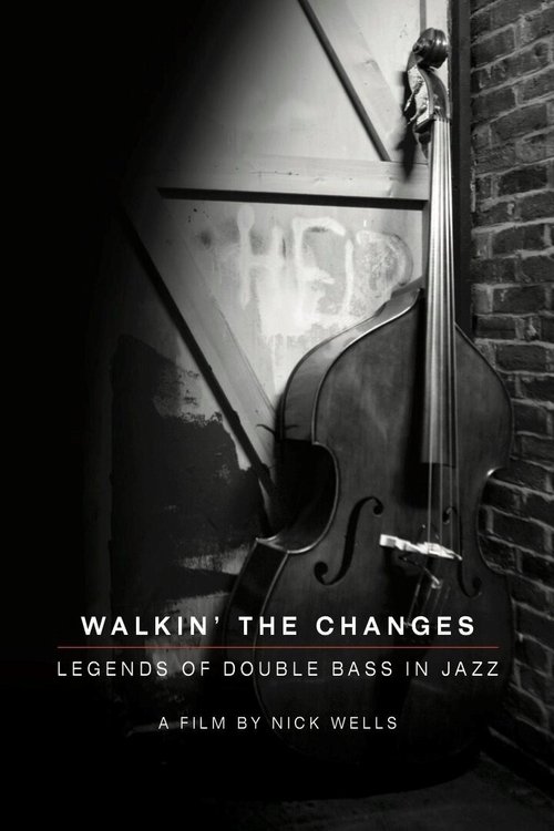 Walking the Changes - Legends of Double Bass in Jazz (2021)