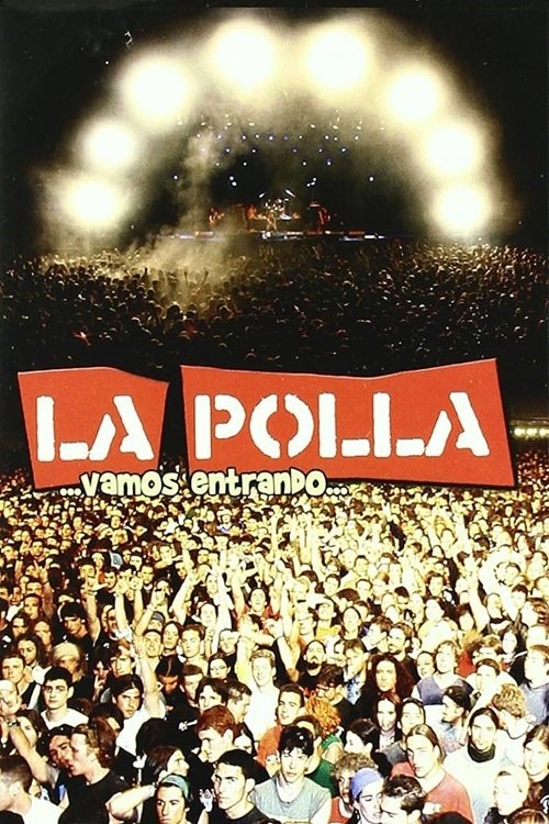 La Polla Records - Vamos Entrando (2004) poster