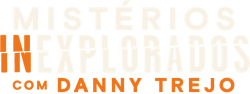 Misterios Inexplorados com Danny Trejo
