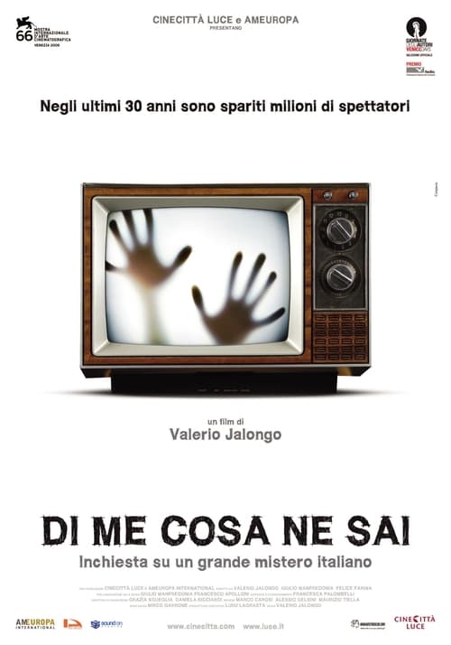 Di me cosa ne sai - Inchiesta su un grande mistero italiano (2009)