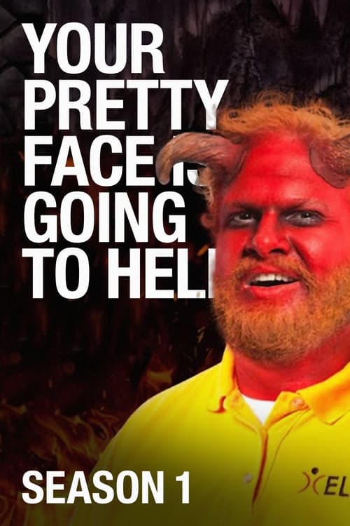 Where to stream Your Pretty Face Is Going to Hell Season 1